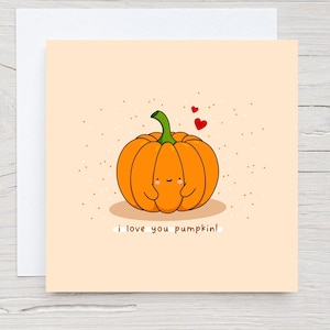 Je t’aime Carte citrouille - Carte anniversaire citrouille, carte anniversaire citrouille, carte Kawaii