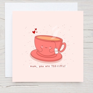 Jolie carte pour la fête des mères - maman qui aime le thé, fête des mères petite fille, amateur de thé, maman Tea-riffic