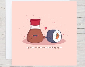 Cute Sushi card - you make me soy happy, Kawaii Card, Valentines Card, Punny, Anniversary card