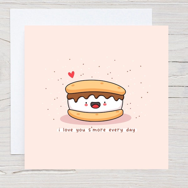 I love you smore every day - Anniversary card, I Love You More Everyday card, Valentines Card, Kawaii Cards