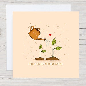 Carte continue - Continuez à grandir, carte d'encouragement, carte Kawaii