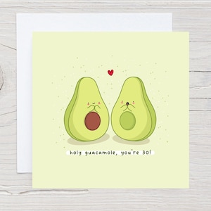 Carte Saint guacamole, vous avez 30 ans, jolie carte d'anniversaire avocat, carte d'anniversaire drôle, carte d'anniversaire drôle de jeu de mots