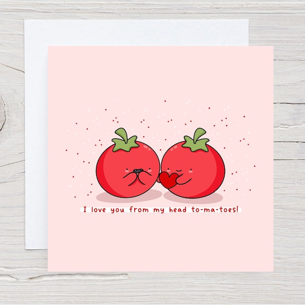 I love you from my head tomatoes, punny food card, kawaii card, valentines card, anniversary card