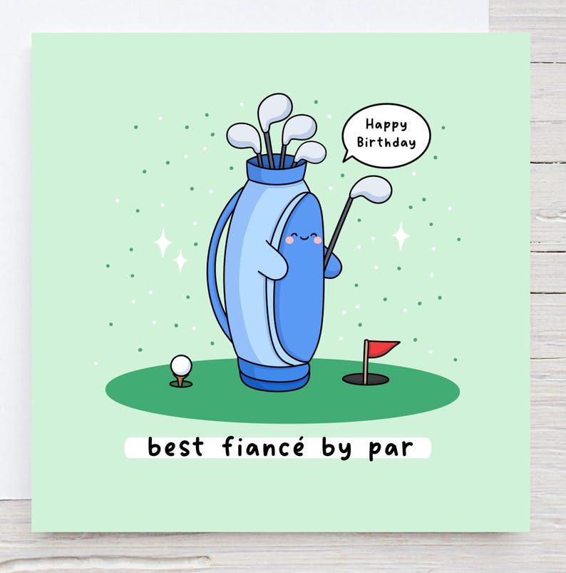 Puede incluir: Tarjeta de cumplea&ntilde;os con tem&aacute;tica de golf. Un personaje de bolsa de golf azul con una cara sonriente sostiene un palo de golf y dice "Happy Birthday". La tarjeta tiene el texto "best fianc&eacute; by par" sobre un fondo verde con elementos de golf.