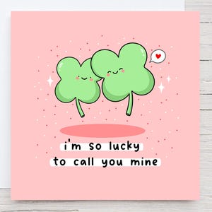 Jolie carte d'anniversaire - Carte kawaii, trèfle à quatre feuilles, si chanceux que tu sois à moi, carte d'amour punny