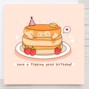 Passez un bon anniversaire - jolie carte d'anniversaire de crêpes, carte de pancakes punny, carte kawaii