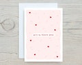 You’re my favourite person card - cute anniversary card, cute valentines card, hearts, pink card, A5 or A6