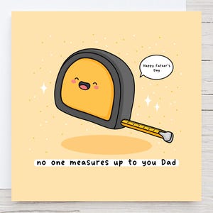 Happy Fathers Day Card - Punny, Kawaii card, card for dad, tape measure, tools card for Dad