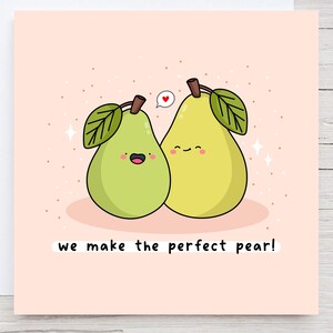 Nous fabriquons la poire parfaite, la carte Kawaii, la carte d'amour, la carte d'anniversaire, la carte de la Saint-Valentin, la carte de calembour, le jeu de mots