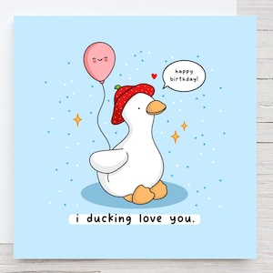 Je t'aime, carte d'anniversaire sur le thème du canard, carte d'anniversaire drôle de jeu de mots, Kawaii