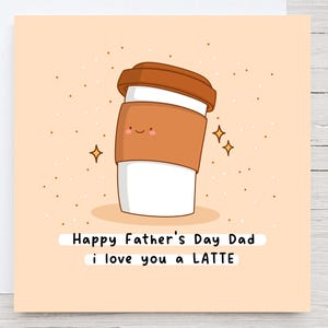 Carte de fête des pères sur le thème du café - Carte Punny pour papa, carte Kawaii, carte pour papa, papa, je t'aime un café au lait