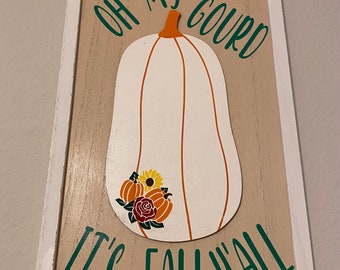 Oh My Gourd It’s Fall Y’all/Hello Fall Reversible Sign