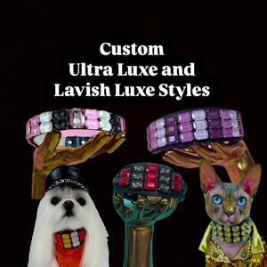 ULTRA Luxe/LAVISH Luxe Collar/Glam Collar/Luxe Collar/Dog Collar/Gem Collar/Crystal Collar/Rhinestone Collar/Glam Dog/Luxury Dog Collar