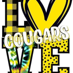 May include: Yellow and black graphic design with the word "LOVE" in large letters. The "L" is a black and yellow checkered pattern, the "O" is a yellow heart, the "V" is a yellow and blue tie-dye pattern, and the "E" is a yellow background with black polka dots. The word "COUGARS" is written in white letters across the heart.
