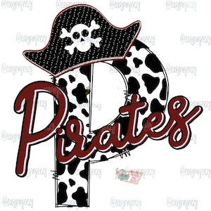 May include: A red and white "Pirates" design with a black and white cow print background. A black pirate hat with a white skull and crossbones sits on top of the letter "P".