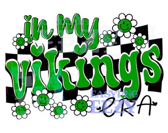 In My Vikings Era Sublimation png/Class Shirt/Tumblers/Teacher Gifts/End of Year Gifts/Happy Daisies/Green Flowers/Black Racing Stripes/2024