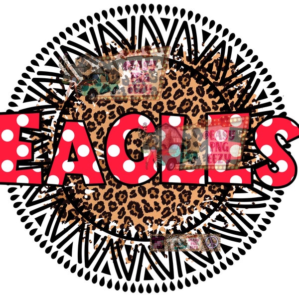 Eagles png/Tribal/Leopard Background/Black/Circle/Red/Green/Polkadots/Team png/Mascot/Football Season/Athletics/2022/Team Shirt/Sublimation