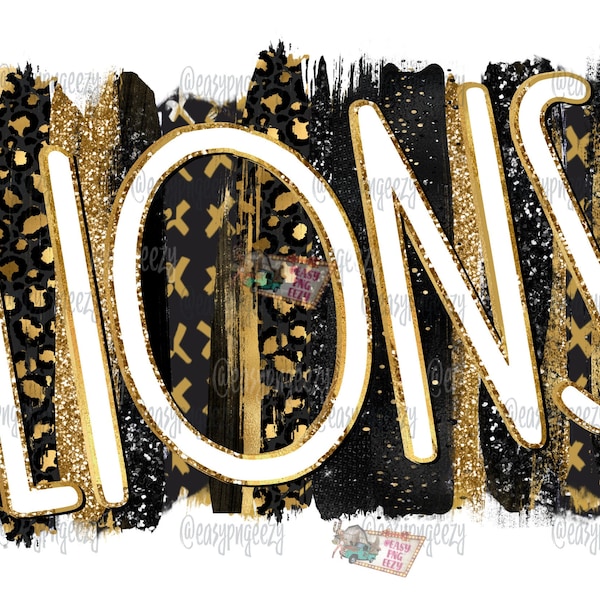 Lions Black Gold Sublimation png/Digital Image/Tshirt/Screen Print/Lions Cheer/Football Season/Canton TX/Your School Mascot/Lions DIY Gifts