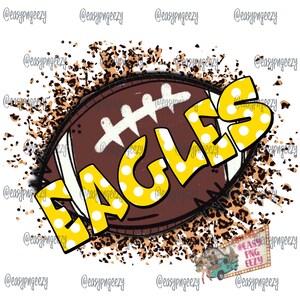 Adler Fußball Sublimation Png/Eagles Png/Eagles Tshirt Png/Eagles Team PNG/Eagles Sublimation/Fußball Saison/Gelbe Adler/Eagles Maskottchen