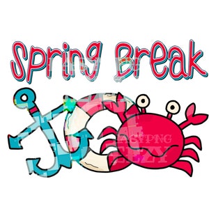May include: A red crab with white eyes and a life preserver with a blue anchor. The text "Spring Break" is written in red and blue letters above the image.