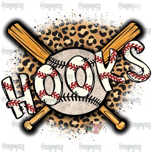 May include: A baseball graphic with the word "HOOKS" in red and white lettering. The baseball is surrounded by a brown and black leopard print pattern and two crossed baseball bats.