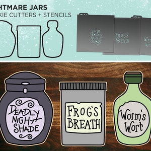 May include: Three cookie cutters and stencils for making Halloween-themed jars. The cutters are shaped like jars with lids and the stencils have the words "Deadly Nightshade", "Frog's Breath", and "Worm's Wort" written on them.