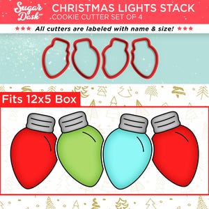 May include: Set of four Christmas light cookie cutters in red, green, blue, and white. The cutters are stacked on top of each other and labeled "Fits 12x5 Box".
