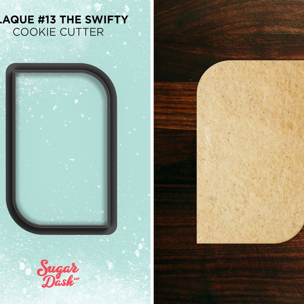 Plaque Cookie Cutter #13 - The Swifty