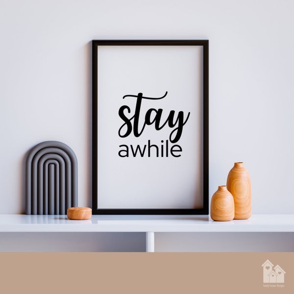 Stay Awhile digital image svg png jpg, Cricut, Printable Sticker, journal, simple living, diy decor, home decor, handmade design