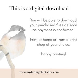 May include: Watercolor illustration of a small bird perched on a branch. The image includes text that reads "This is a digital download" and instructions for downloading and printing the file. The website address www.mydarlingchickadee.com is also visible.
