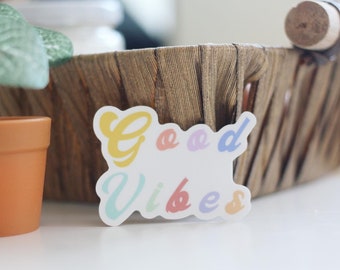 Good Vibes waterproof sticker