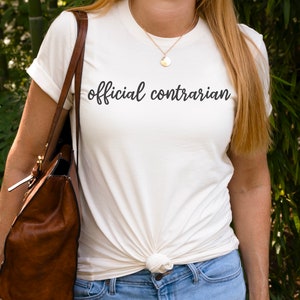 Officially contrarian tshirt, contrarian tshirt, unique tshirt