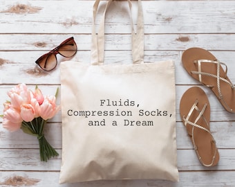 Fluids, Compression Socks, and a Dream Cotton Canvas Tote Bag, Pots awareness tote bag, chronic illness tote bag
