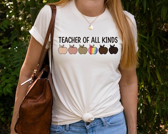 Teacher of all kinds tshirt, Teacher diversity t-shirt, Teacher tshirt, Inclusion t-shirt