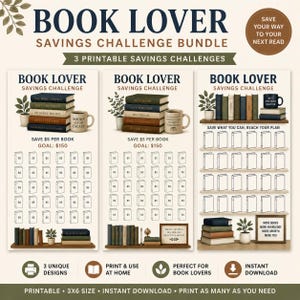 May include: A Book Lover Savings Challenge bundle featuring three printable savings trackers. Each design includes illustrations of stacked books, mugs, and shelves with text prompts like Save $5 Per Book and Goal: $150, plus icons for printing.