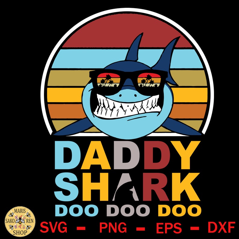 Free Free 263 Daddy Shark Doo Doo Svg SVG PNG EPS DXF File