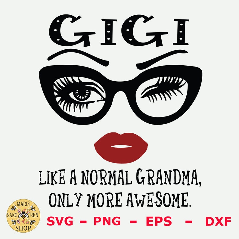 Free Free 291 Free Gigi Svg SVG PNG EPS DXF File