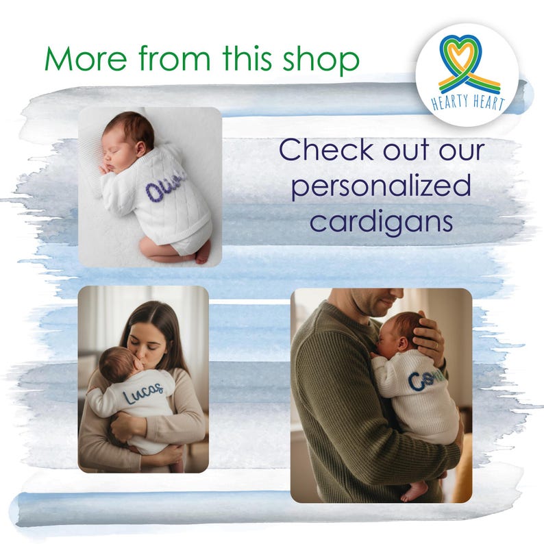 May include: A promotional graphic featuring three images of infants wearing white knit cardigans with personalized names embroidered in blue on the back. The text reads: More from this shop, Check out our personalized cardigans, and Hearty Heart.