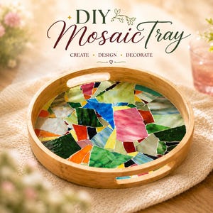 May include: A round wooden mosaic tray with a colorful glass design. The tray has a natural wood finish and two handles. The mosaic is made of various colors, including green, blue, pink, and yellow. Text on the image reads "DIY Mosaic Tray".