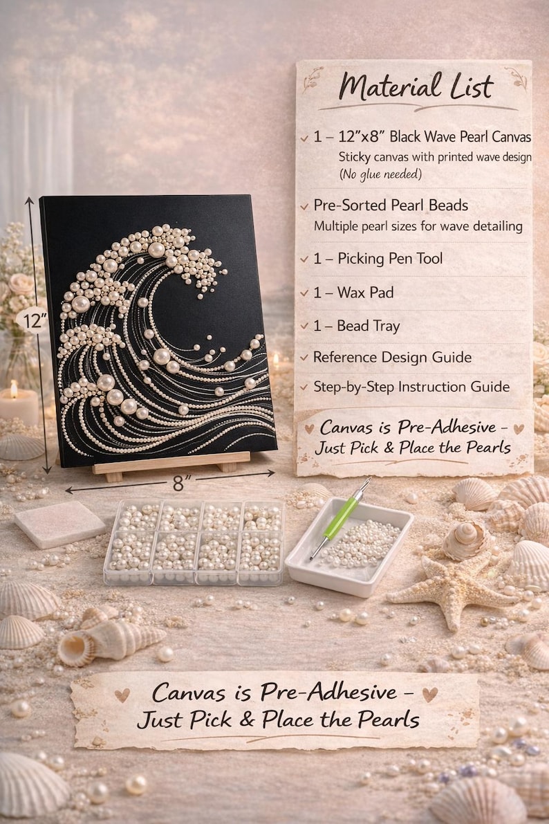 May include: A black 12" x 8" canvas with a wave design made of white pearls. The image includes a material list, pearl beads, a picking pen tool, and a bead tray. The text says "Canvas is Pre-Adhesive - Just Pick & Place the Pearls."