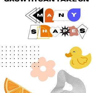 Growth Can Take on Many Shapes Print