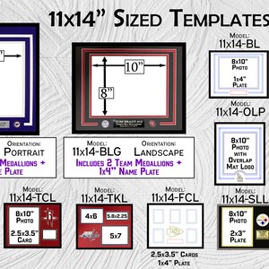 May include: A chart showing different 11x14 inch sized templates for framing photos, cards, and memorabilia. The templates include different layouts for photos, cards, and team medallions. The templates are labeled with model numbers and include measurements in inches.