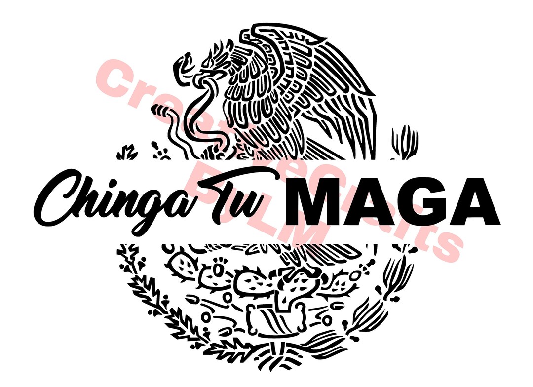 Chinga Tu Maga Digital SVG,PNG,JPEG, for Download, Cricut, Silhouette ...