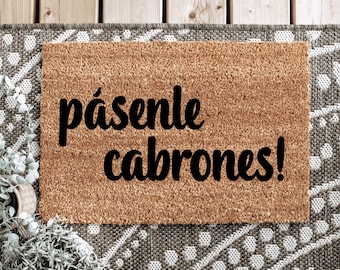 Pasenle Cabrones, Pasale Cabron, Bienvenidos, Spanish Door Mat, Spanglish Bienvenidos, Home Decor