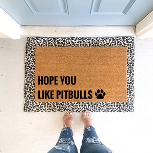 Hope You Like Dogs/ Pitbulls/ Corgis/ Any Dog Breed Welcome Doormat/ Dog Parent Doormat/ Doormat for All Dog Breeds