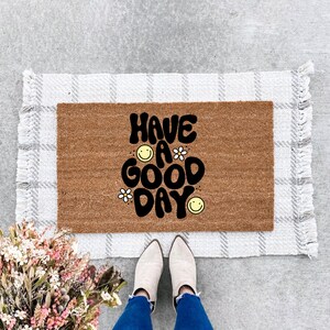 Have A Good Day Welcome Doormat