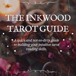 The Inkwood Tarot Guide - A Guide to Intuitive Tarot Reading