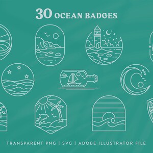 May include: A set of 30 ocean-themed badges in a line art style. The badges feature various ocean-related imagery, including a lighthouse, a sailboat, a bottle with a message, a fish, a palm tree, and a sun. The text "30 OCEAN BADGES" is at the top of the image. The text "TRANSPARENT PNG | SVG | ADOBE ILLUSTRATOR FILE" is at the bottom of the image.
