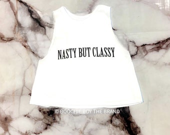 Classy nasty but Nasty but Classy nasty but Nasty but