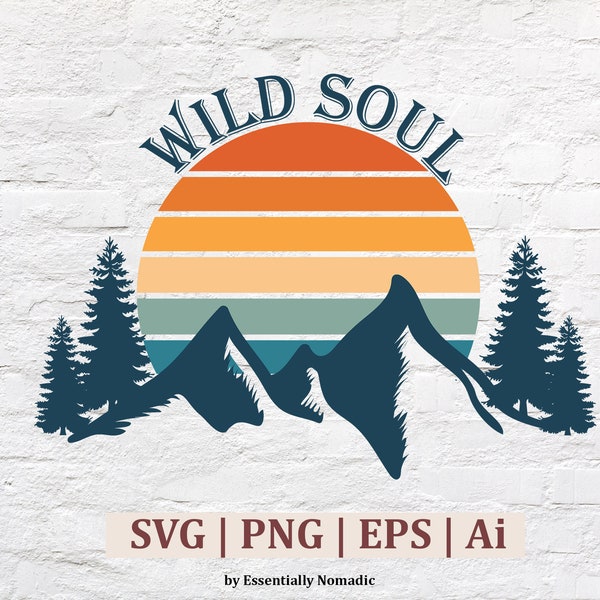 Wild Soul Mountain Clipart Svg Sublimation Design Download for Tshirt Design,Retro Sun Travel Clipart Png Svg Camping svg Trendy Graphics